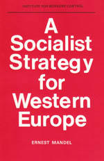 <span style='font-size: 14px;'>A Socialist Strategy for Western Europe</span>