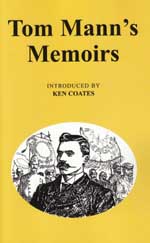 <span style='font-size: 14px;'>Tom Mann's Memoirs</span>