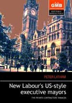 <span style='font-size: 14px;'>New Labour's US-Style Executive Mayors</span>