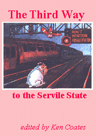 The Third Way to the Servile State